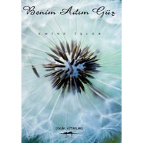 BENIM ADIM GÜZ - EMINE İŞLER