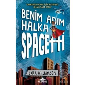 Benim Adım Halka Spagetti - Lara Williamson
