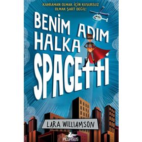 Benim Adım Halka Spagetti - Lara Williamson