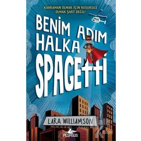 Benim Adım Halka Spagetti - Lara Williamson