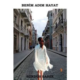 Benim Adım Hayat - Sündüs Şahin