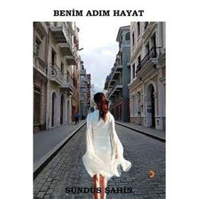 Benim Adım Hayat - Sündüs Şahin