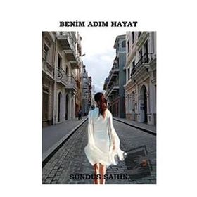 Benim Adım Hayat - Sündüs Şahin