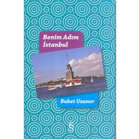 BENIM ADIM İSTANBUL - BUKET UZUNER