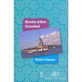 BENIM ADIM İSTANBUL - BUKET UZUNER