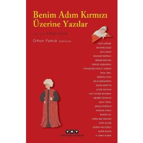 Benim Adım Kırmızı Üzerine Yazılar - Orhan Pamuk