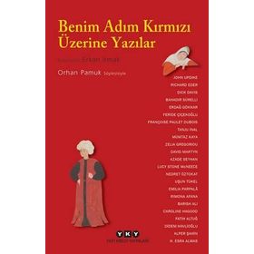 Benim Adım Kırmızı Üzerine Yazılar - Orhan Pamuk