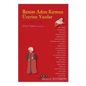 Benim Adım Kırmızı Üzerine Yazılar - Orhan Pamuk