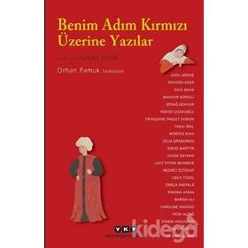 Benim Adım Kırmızı Üzerine Yazılar - Orhan Pamuk