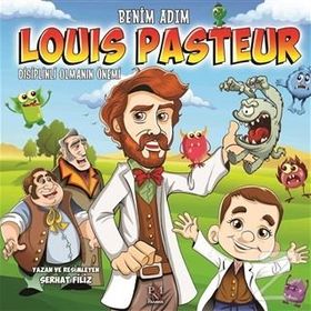 Benim Adım Louis Pasteur-Disiplinli - Serhat Filiz