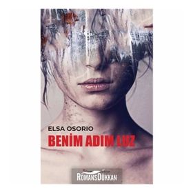 Benim Adım Luz - Elsa Osorio