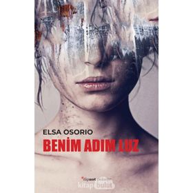 Benim Adım Luz - Elsa Osorio