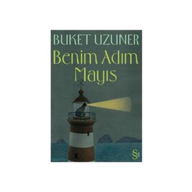 Benim Adım Mayıs - Buket Uzuner