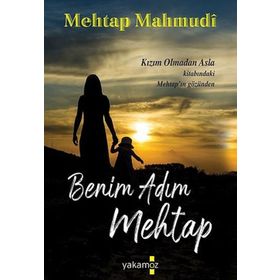 Benim Adım Mehtap - Mehtap Mahmudi