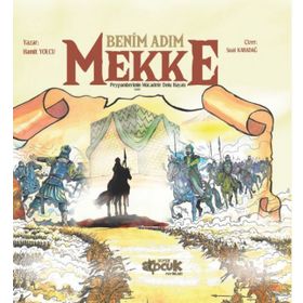 Benim Adım Mekke-Hamit Yolcu-Siyer Yayınları