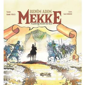 Benim Adım Mekke-Hamit Yolcu-Siyer Yayınları