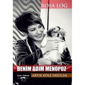 Benim Adım Menopoz - Rosa Log