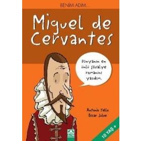 Benim Adım...Miguel De Cervantes-Antonio Tello