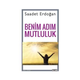 Benim Adım Mutluluk - Saadet Erdoğan