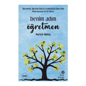 Benim Adım Öğretmen - Nurten Akkuş