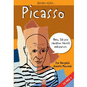 Benim Adım Picasso Ben 20.yy Sanatını Temsil Ediyorum - Eva Bargallo Violeta Monreal