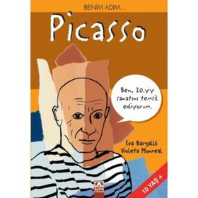 Benim Adım Picasso Ben 20.yy Sanatını Temsil Ediyorum - Eva Bargallo Violeta Monreal