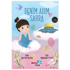 Benim Adım Sahra Esra Yurttaş Yılık Aksa Çocuk