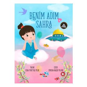 Benim Adım Sahra Esra Yurttaş Yılık Aksa Çocuk