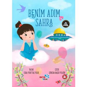 Benim Adım Sahra Esra Yurttaş Yılık Aksa Çocuk