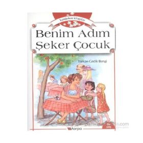 Benim Adım Şeker Çocuk - Türkan Gedik Bengi