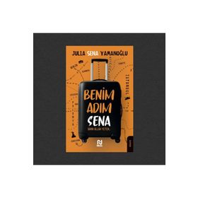 Benim Adım Sena Julia Sena Yamanoğlu Nesil Yayınları