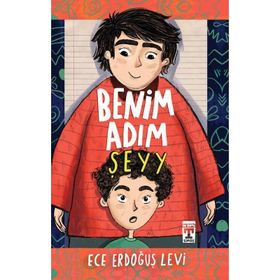 Benim Adım Şeyy - Ece Erdoğuş Levi