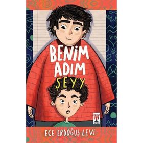 Benim Adım Şeyy - Ece Erdoğuş Levi