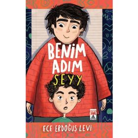 Benim Adım Şeyy - Ece Erdoğuş Levi