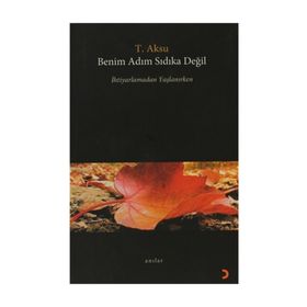 BENIM ADIM SIDIKA DEĞİL - T. AKSU
