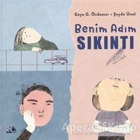 Benim Adım Sıkıntı - Gaye G. Özdamar - Nesin Yayınevi