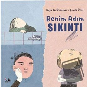 Benim Adım Sıkıntı - Gaye G. Özdamar - Nesin Yayınevi