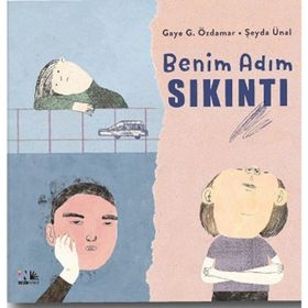 Benim Adım Sıkıntı - Gaye G. Özdamar