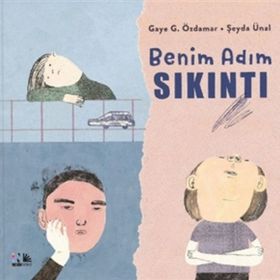 Benim Adım Sıkıntı - Gaye G. Özdamar