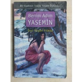 Benim Adım Yasemin - İnci Fügen Yılmaz