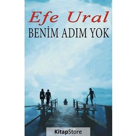 Benim Adım Yok - Efe Ural