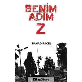 Benim Adım Z - Bahadır İçel