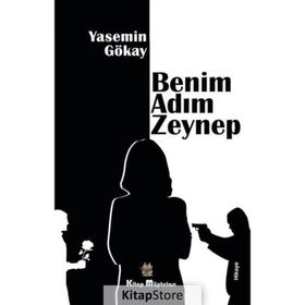 Benim Adım Zeynep - Yasemin Gökay