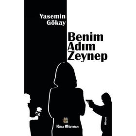 Benim Adım Zeynep - Yasemin Gökay