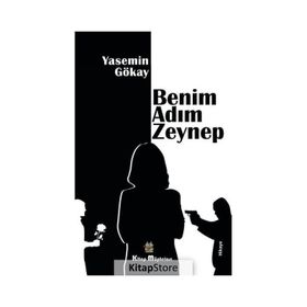 Benim Adım Zeynep - Yasemin Gökay