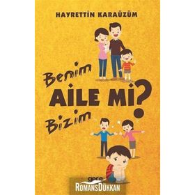 Benim Aile mi Bizim mi? - Hayrettin Karaüzüm