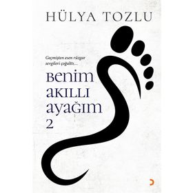 Benim Akıllı Ayağım - Hülya Tozlu