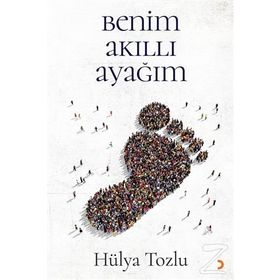 Benim Akıllı Ayağım - Hülya Tozlu