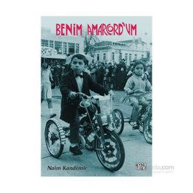 Benim Amarcord’um - Naim Kandemir