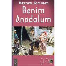 Benim Anadolum - Bayram Kızılhan